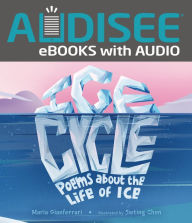 Title: Ice Cycle: Poems about the Life of Ice, Author: Maria Gianferrari