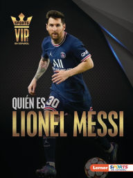 Title: Quién es Lionel Messi (Meet Lionel Messi): Superestrella de la Copa Mundial de Fútbol (World Cup Soccer Superstar), Author: David Stabler