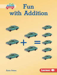 Title: Fun with Addition, Author: Katie Peters