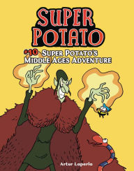 Title: Super Potato's Middle Ages Adventure: Book 10, Author: Artur Laperla