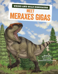 Title: Meet Meraxes Gigas: A Graphic Guide, Author: Benjamin Harper