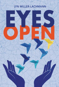 Title: Eyes Open, Author: Lyn Miller-Lachmann
