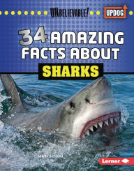 Title: 34 Amazing Facts about Sharks, Author: Mari Schuh