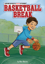 Title: Basketball Break, Author: Max Marino