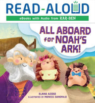 Title: All Aboard for Noah's Ark!, Author: Elana Azose