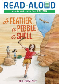 Title: A Feather, a Pebble, a Shell, Author: Miri Leshem-Pelly