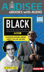 Black Achievements in STEM: Celebrating Katherine Johnson, Robert D. Bullard, and More