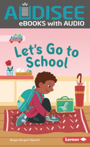 Title: Let's Go to School, Author: Megan Borgert-Spaniol