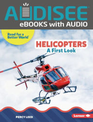 Title: Helicopters: A First Look, Author: Percy Leed