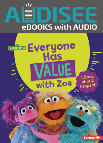 Everyone Has Value with Zoe: A Book about Respect