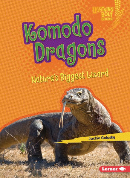 Komodo Dragons: Nature's Biggest Lizard