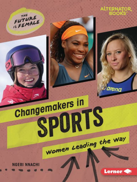 Changemakers Sports: Women Leading the Way