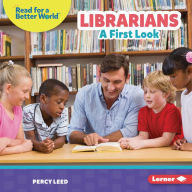 Title: Librarians: A First Look, Author: Percy Leed