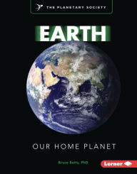 Title: Earth: Our Home Planet, Author: Bruce Betts