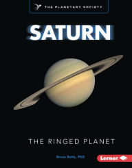 Title: Saturn: The Ringed Planet, Author: Bruce Betts