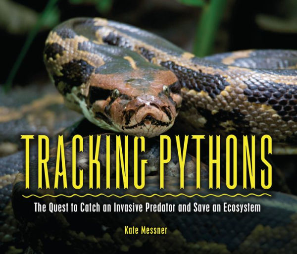 Tracking Pythons: The Quest to Catch an Invasive Predator and Save an Ecosystem