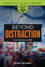 Beyond Distraction: Understanding ADHD