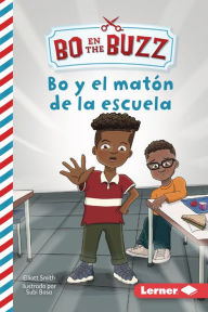 Title: Bo y el matón de la escuela (Bo and the School Bully), Author: Elliott Smith