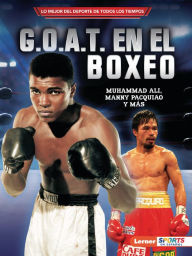 Title: G.O.A.T. en el boxeo (Boxing's G.O.A.T.): Muhammad Ali, Manny Pacquiao y más, Author: Jon M. Fishman