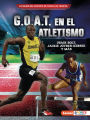 G.O.A.T. en el atletismo (Track and Field's G.O.A.T.): Usain Bolt, Jackie Joyner-Kersee y más