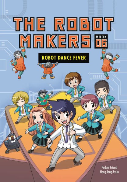 Robot Dance Fever: Book 6