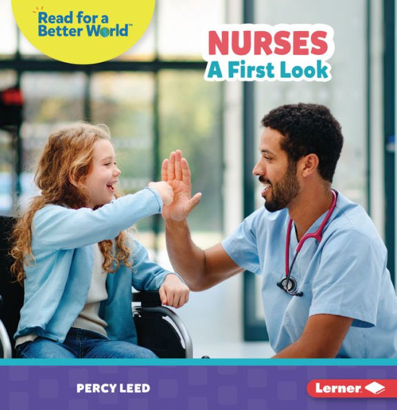 Nurses: A First Look