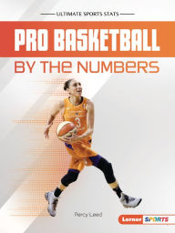 Title: Pro Basketball by the Numbers, Author: Percy Leed