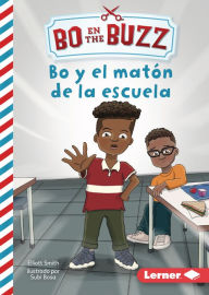 Title: Bo y el matón de la escuela (Bo and the School Bully), Author: Elliott Smith