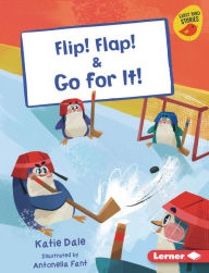 Title: Flip! Flap! & Go for It!, Author: Katie Dale