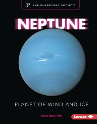 Title: Neptune: Planet of Wind and Ice, Author: Bruce Betts