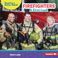 Title: Firefighters: A First Look, Author: Percy Leed