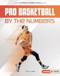 Title: Pro Basketball by the Numbers, Author: Percy Leed