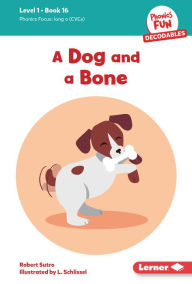 Title: A Dog and a Bone: Book 16, Author: Robert Sutro