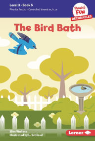 Title: The Bird Bath: Book 5, Author: Elise Wallace