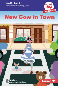 Title: New Cow in Town: Book 9, Author: Elise Wallace