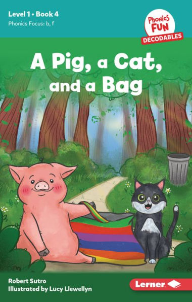 a Pig, Cat, and Bag: Book 4