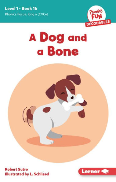 a Dog and Bone: Book 16