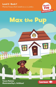 Title: Max the Pup: Book 1, Author: Taryn Painter