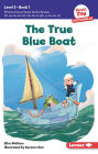 The True Blue Boat: Book 1