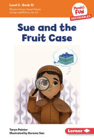 Title: Sue and the Fruit Case: Book 12, Author: Taryn Painter