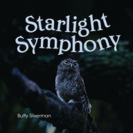 Title: Starlight Symphony, Author: Buffy Silverman