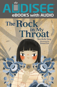 Title: The Rock in My Throat, Author: Kao Kalia Yang