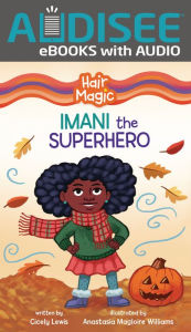 Title: Imani the Superhero, Author: Cicely Lewis