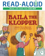 Title: Baila the Klopper, Author: Jennifer Tzivia MacLeod