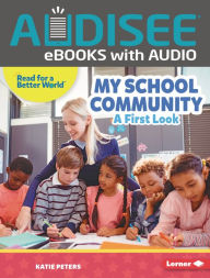 Title: My School Community: A First Look, Author: Katie Peters