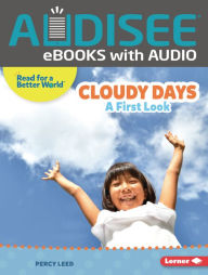 Title: Cloudy Days: A First Look, Author: Percy Leed