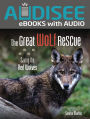 The Great Wolf Rescue: Saving the Red Wolves