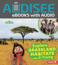 Title: Explore Grassland Habitats with Ji-Young, Author: Charlotte Reed