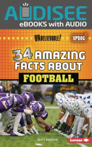 Title: 34 Amazing Facts about Football, Author: Matt Doeden