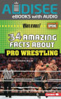 34 Amazing Facts about Pro Wrestling